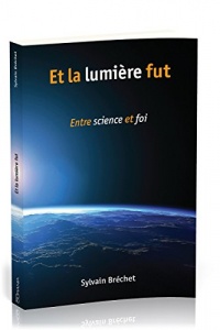 Et la lumière fut