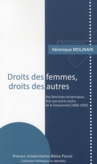 Droits des Femmes, Droits des Autres. des Feministes Britanniques Fac E aux Autres Exclus de la Cito