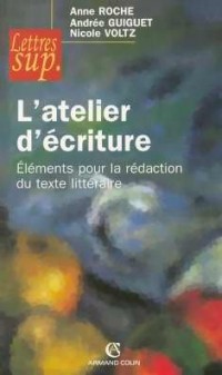 L'atelier d'écriture : Eléments pour la rédaction du texte littéraire