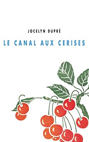 Le canal aux cerises