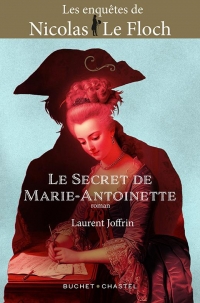 Le Secret de Marie-Antoinette: Une nouvelle aventure de Nicolas Le Floch (3)