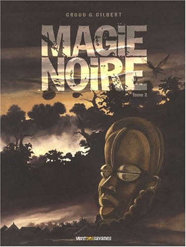Magie noire, Tome 2 :
