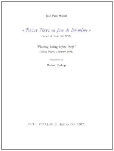 Placer l'être en face de lui-même : Carnets de Sicile (été 1994)