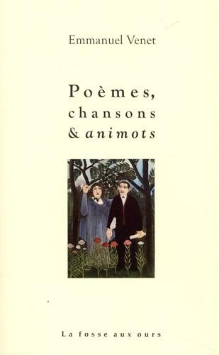 Poèmes, chansons et animots