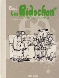 Les Bidochon, Tome 21 : Les Bidochon sauvent la planète : Edition bio