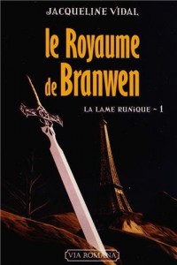 La lame runique T. 1 : Le Royaume de Branwen