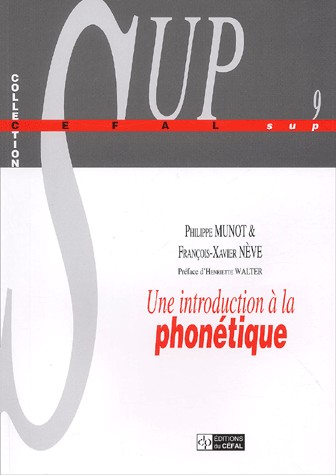 Une introduction à la phonétique. : Manuel à l'intention des linguistes, orthophonistes et logopèdes