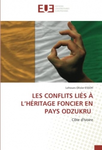 LES CONFLITS LIÉS À L’HÉRITAGE FONCIER EN PAYS ODZUKRU: Côte d'Ivoire