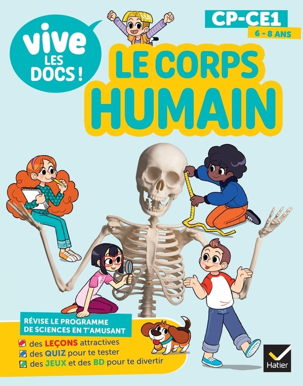 Documentaire Vive le - Tome 1 - Le corps humain - Mon p'tit docu CE1