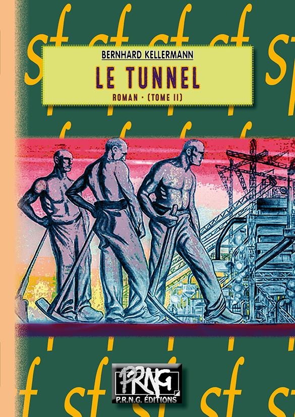 Le tunnel, Tome 2