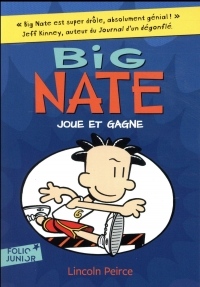 Big Nate, 6 : Big Nate joue et gagne