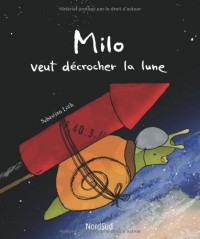 Milo veut décrocher la lune