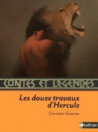 Contes et légendes : Les douze travaux d'Hercule