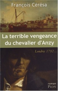 La terrible vengeance du Chevalier d'Anzy