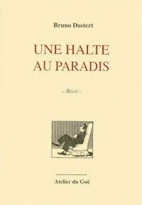 Une halte au paradis