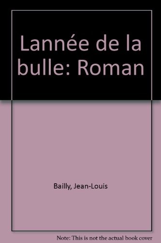 ANNEE DE LA BULLE