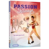 Passion Patinage - Un ballet pour les JO - Tome 4