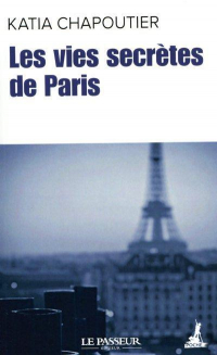 Les Vies Secrètes de Paris