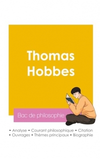 Réussir son Bac de philosophie 2026 : Analyse du philosophe Thomas Hobbes