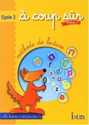 À coup sûr : Méthode de lecture, cycle 2 : CP, tome 1 (Fiches)