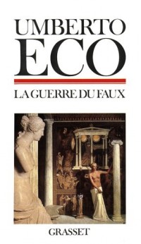 La Guerre du faux [9782246342717]