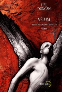 Le Livre de Toutes les Heures, I : Vélum