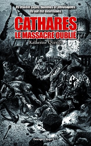 CATHARES LE MASSACRE OUBLIE