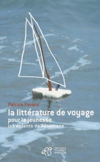 La littérature de voyage pour la jeunesse : Les enfants de Xénomane