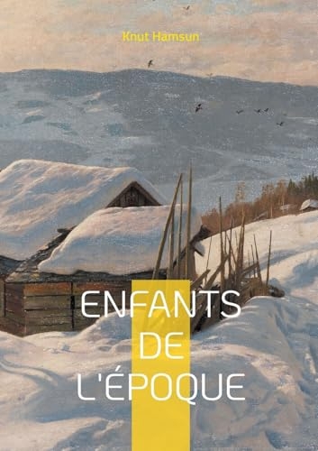 Enfants de l'époque: La splendeur et le déclin d'une dynastie nordique.