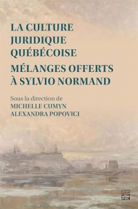 La culture juridique quebecoise. melanges offerts a sylvio norman