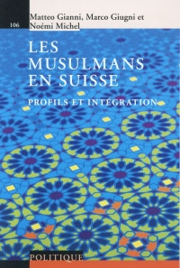 Les musulmans en Suisse: Profils et intégration.