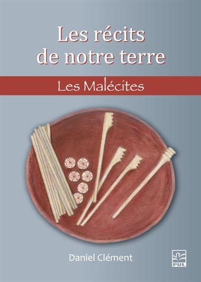 Les recits de notre terre. les malecites