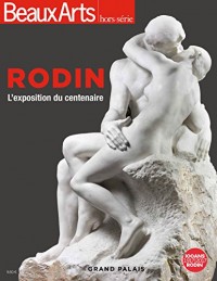 Rodin : L'exposition du centenaire
