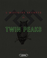 L'histoire secrète de Twin Peaks