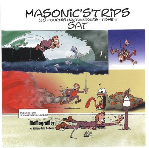 Les fourmis maçonniques, Tome 2 : Masonic's'trips