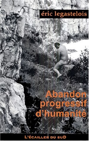 Abandon progressif de l'humanité