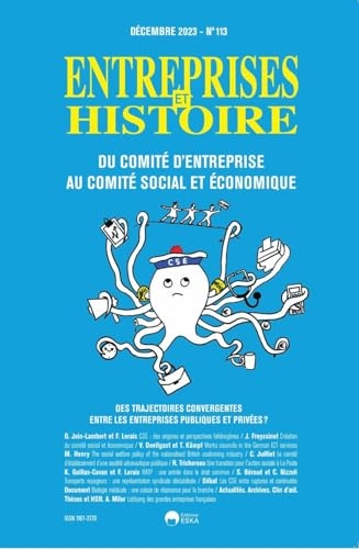 Entreprises et Histoire n°113: Du Comité d'Entreprise au Comité Social et Economique (2023)