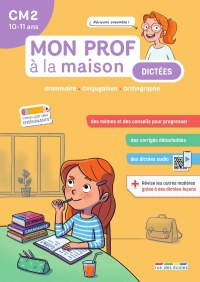 Mon prof à la maison - Dictées CM2: Viser le sans faute