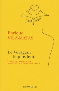 Le Voyageur le plus lent