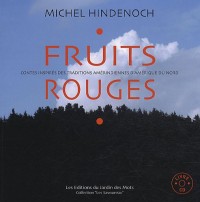 Fruits rouges : Contes inspirés des traditions amérindiennes d'Amérique du Nord (1CD audio)