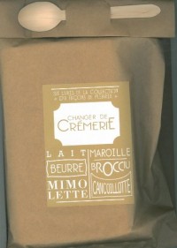 Changer de crémerie : Poche gourmande contenant six livres : Le lait ; Le beurre ; La mimolette ; Le maroilles ; Le brocciu ; La cancoillotte