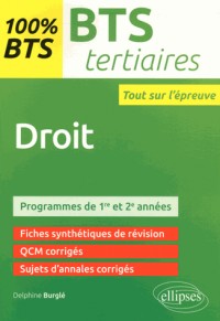 100% BTS Tertiaires Droit Programmes de 1re et 2e Années
