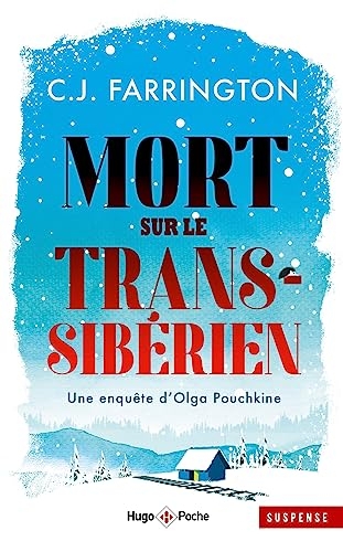 Mort sur le transsibérien - Une enquête d'Olga Pouchkine