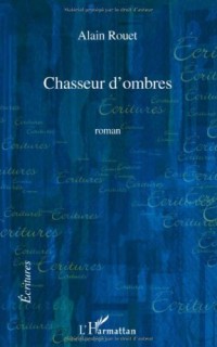 Chasseur d'ombres
