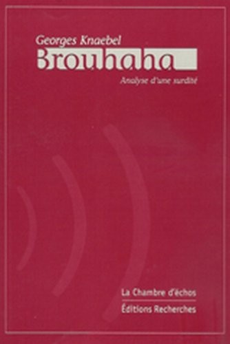 Brouhaha. analyse d'une surdite