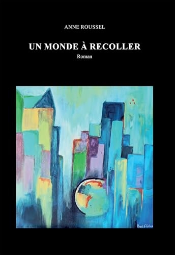 UN MONDE À RECOLLER