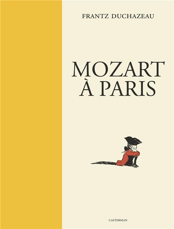 Mozart à Paris : Avec un ex-libris numéroté et signé