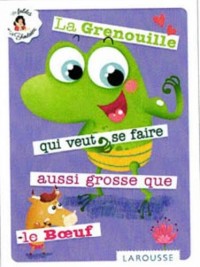 La Grenouille qui se veut faire aussi grosse que le Boeuf