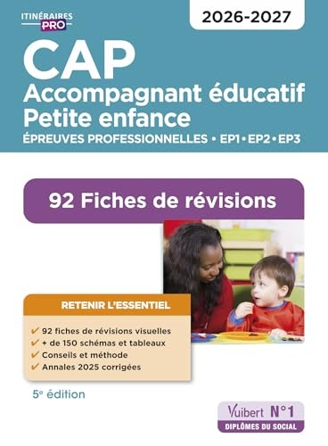 CAP Accompagnant éducatif petite enfance - Épreuves professionnelles - 2026-2027: 92 Fiches de révisions - EP1, EP2 et EP3