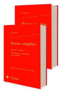 Oeuvres complètes. tome iii - le panegyric du chevallier sans reproche: LE PANEGYRIC DU CHEVALLIER SANS REPROCHE